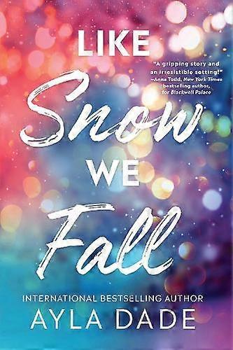 Like Snow We Fall by Ayla Dade Paperback