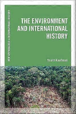 The Environment and International History
