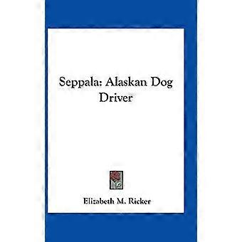 Seppala: Alaskan Hundetreiber