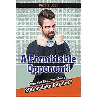 Potężny przeciwnik: czy zdołasz pokonać te 200 łamigłówek Sudoku?