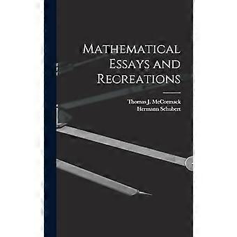 Mathematical essays and recreations