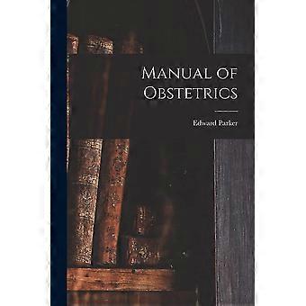 Manual of obstetrics