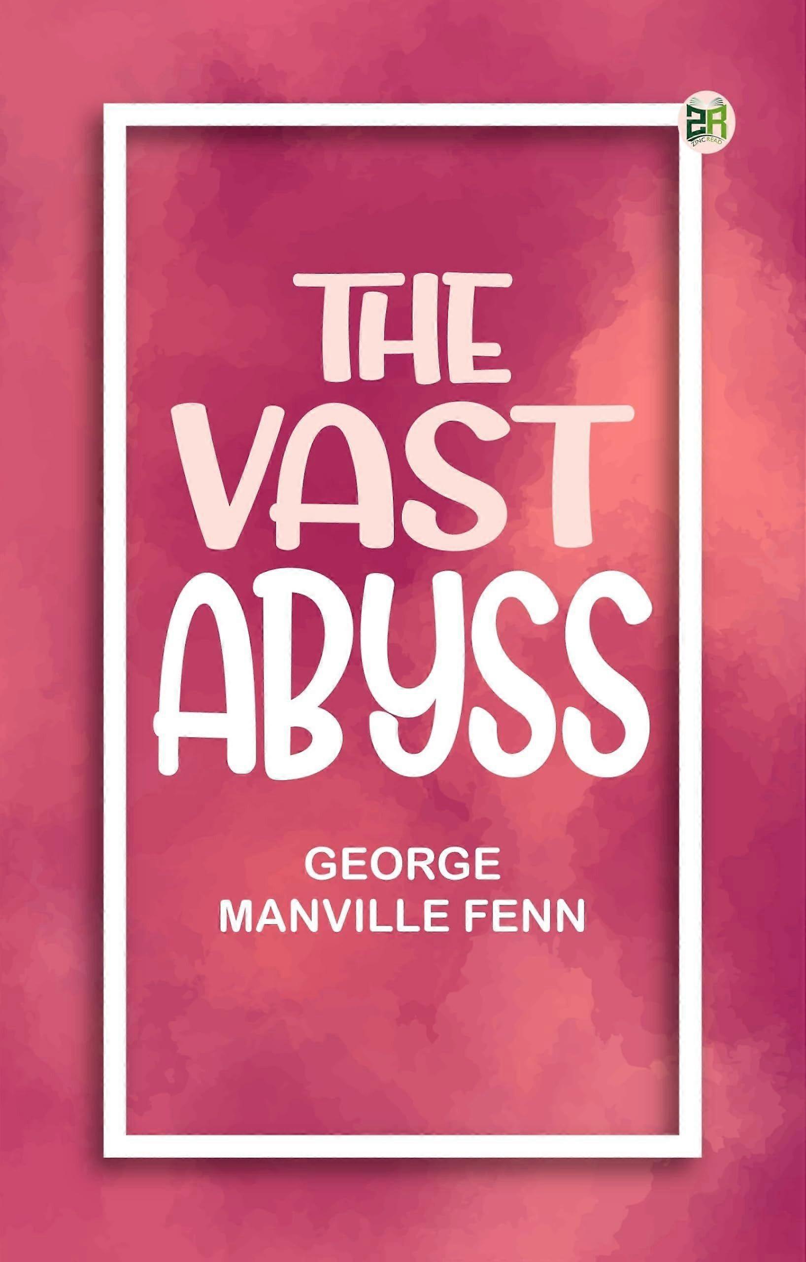 The vast abyss