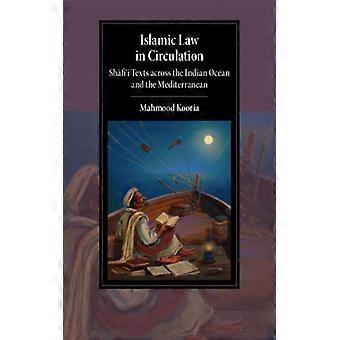 Islamic Law In Circulation - Mahmood Kooria - Paperback - English Book - History