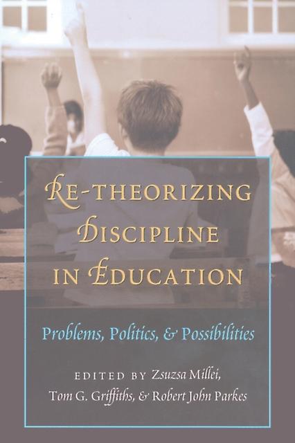 Re-theorizing Discipline In Education by Peter Lang Group AG Paperback