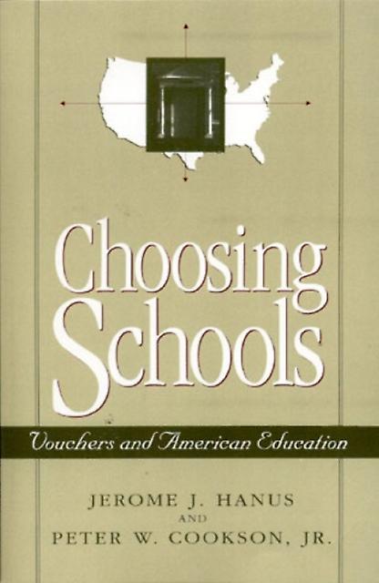 Choosing Schools by Jr. Cookson Paperback Book