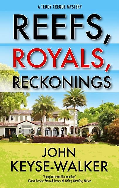 Reefs Royals Reckonings - John Keyse-Walker