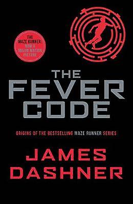 The Fever Code by James Dashner Paperback Book