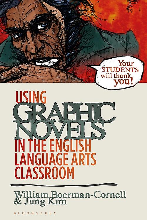 Using Graphic Novels in the English Language Arts Classroom