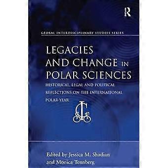 Legacies and Change in Polar Sciences
