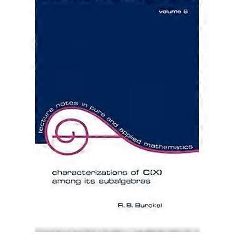 Characterization of C(x) among its Subalgebras
