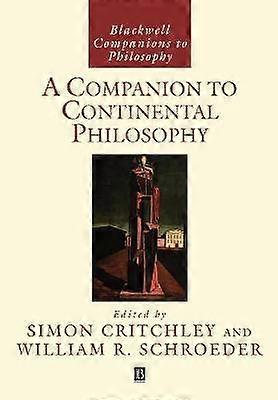 A Companion to Continental Philosophy