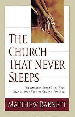 The Church That Never Sleeps