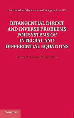 Bitangential Direct and Inverse Problems for Systems of Integral and Differential Equations