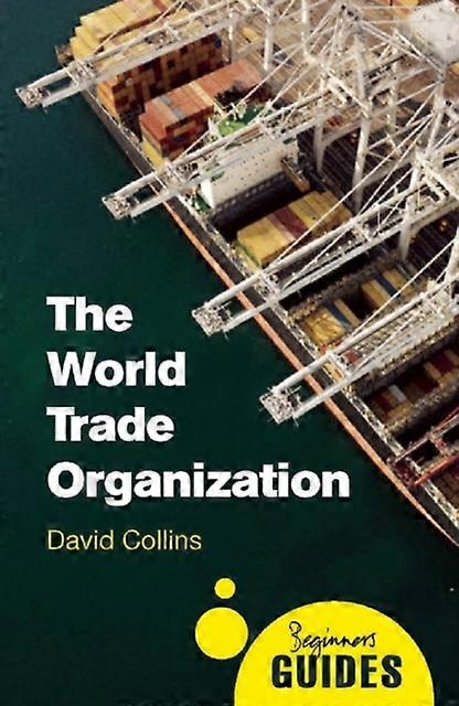 The World Trade Organization by Prof. David Collins Paperback