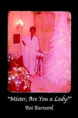 "Mister Are You a Lady?"