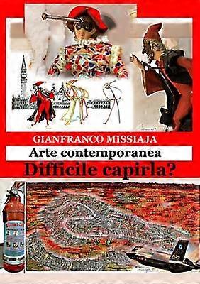 Arte Contemporanea - Difficile Capirla?