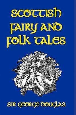 Scottish Fairy and Folk Tales