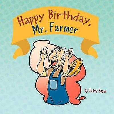 Happy Birthday Mr Farmer