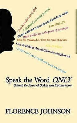 Speak the Word Only