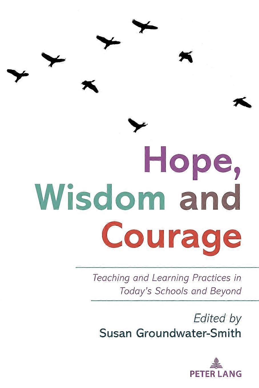 Hope Wisdom And Courage Paperback