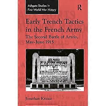 Early Trench Tactics in the French Army The Second Battle of Artois May June 1915