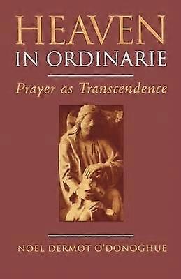 Heaven In Ordinarie