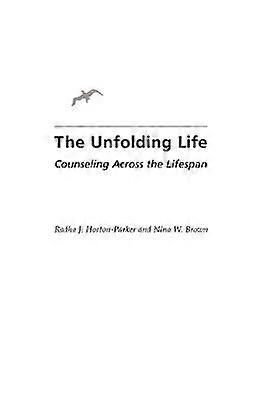 The Unfolding Life