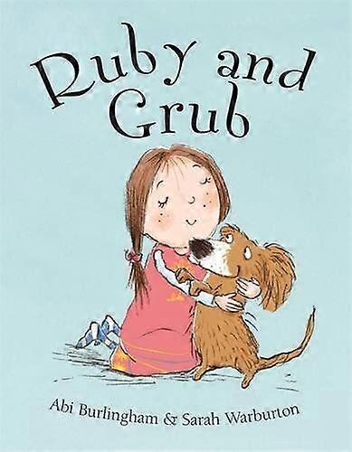Ruby and Grub, Burlingham, Abigail