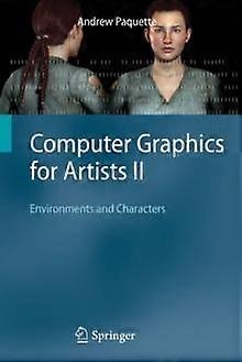 Computer Graphics For Artists Ii by Andrew Paquette Paperback