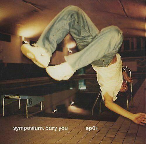 Sympozjum Bury You [CD 1] [CD 1] CD