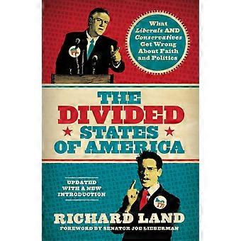 Die gespaltenen Staaten von Amerika: Was Liberale und Konservative an Fa falsch verstehen – Richard Land