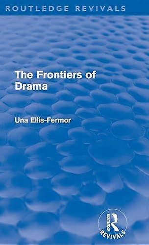The Frontiers of Drama (Routledge Revivals)