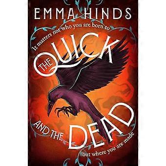 The Quick and the Dead A queer historical fantasy of thieves secrets and dangerous alchemy in Elizabethan England