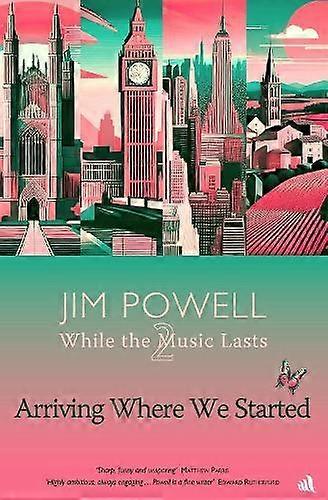 Arriving Where We Started - Jim Powell