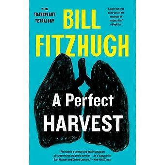 Uma Colheita Perfeita - Bill Fitzhugh