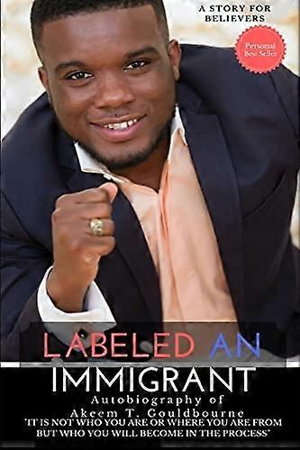 Labeled an Immigrant