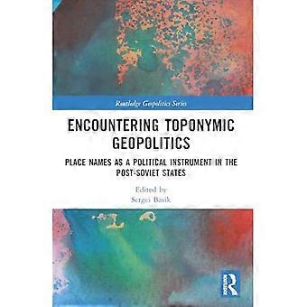 Kohti paikannimellistä geopolitiikkaa (Routledge Geopolitics -sarja)