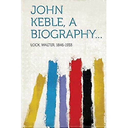 John Keble, a Biography