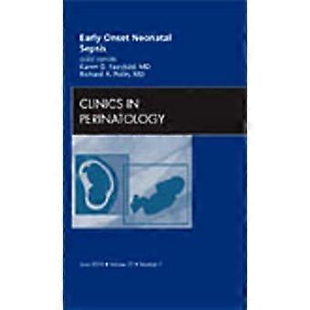 Early Onset Neonatal Sepsis, An Issue of Clinics in Perinatology (The Clinics: Internal Medicine)