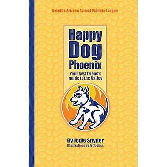 Happy Dog Phoenix: la guida del tuo migliore amico alla Valle