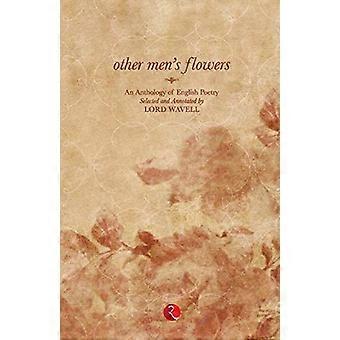 Fiori di altri uomini: un'antologia di poesia inglese