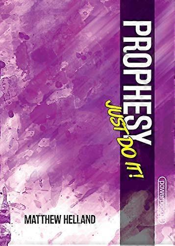 Prophesy - Just Do It!