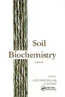 Soil Biochemistry Volume 8 - Bollag