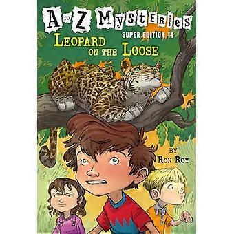 A tot Z Mysteries Super Edition #14: Leopard on the Loose (A tot Z Mysteries)
