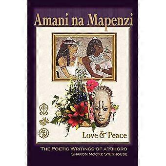 Amani Na Mapenzi: Liebe und Frieden