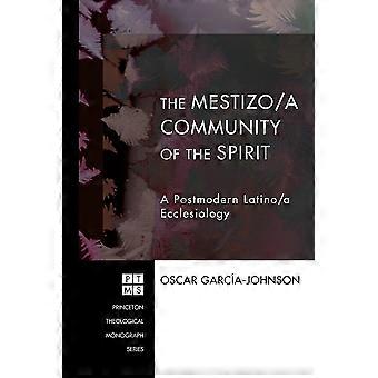 The Mestizoa Community Of The Spirit - Oscar Garcia-Johnson - Paperback - en Book