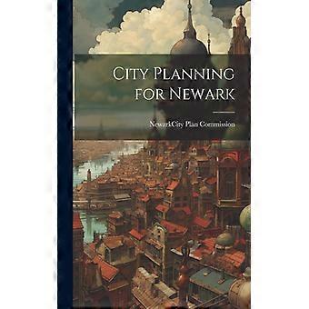 Byplanlegging for Newark