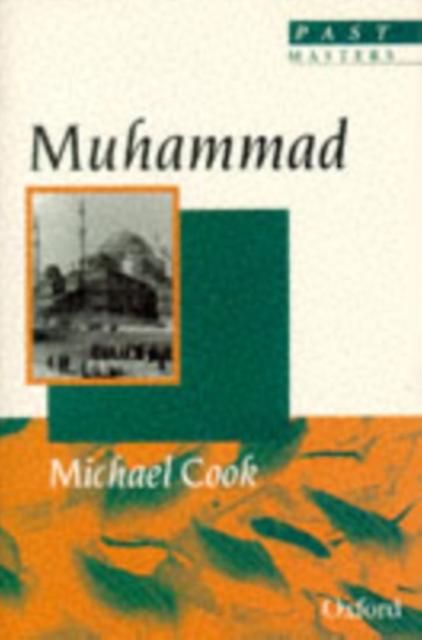 Muhammad by Cook & Michael Professor of Near Eastern Studies & Professor of Near Eastern Studies & Princeton University Paperback