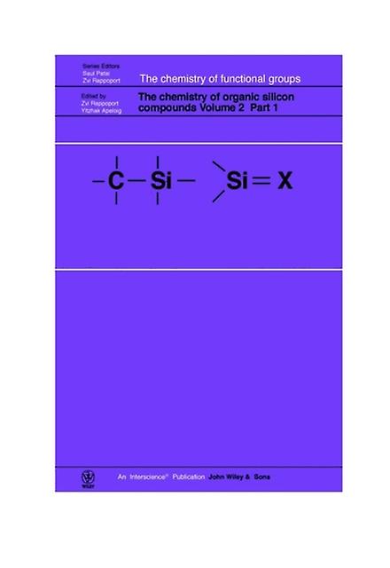 The Chemistry Of Organic Silicon Compounds Volume 2 Parts 1 2 And 3 3 Part Set Paperback Book